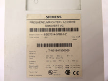 Load image into Gallery viewer, Siemens 6SE7014-5FB61-Z AC Drive 600V Simovert VC - Advance Operations
