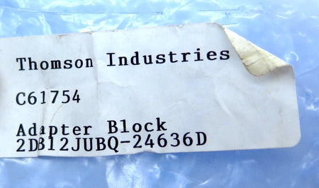 Thomson Industries C61754 / 2DB12JUBQ-24636D Adapter Block - Advance Operations