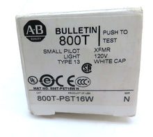Load image into Gallery viewer, Allen-Bradley 800T-PST16W Pilot Light Small Type 13 - Advance Operations
