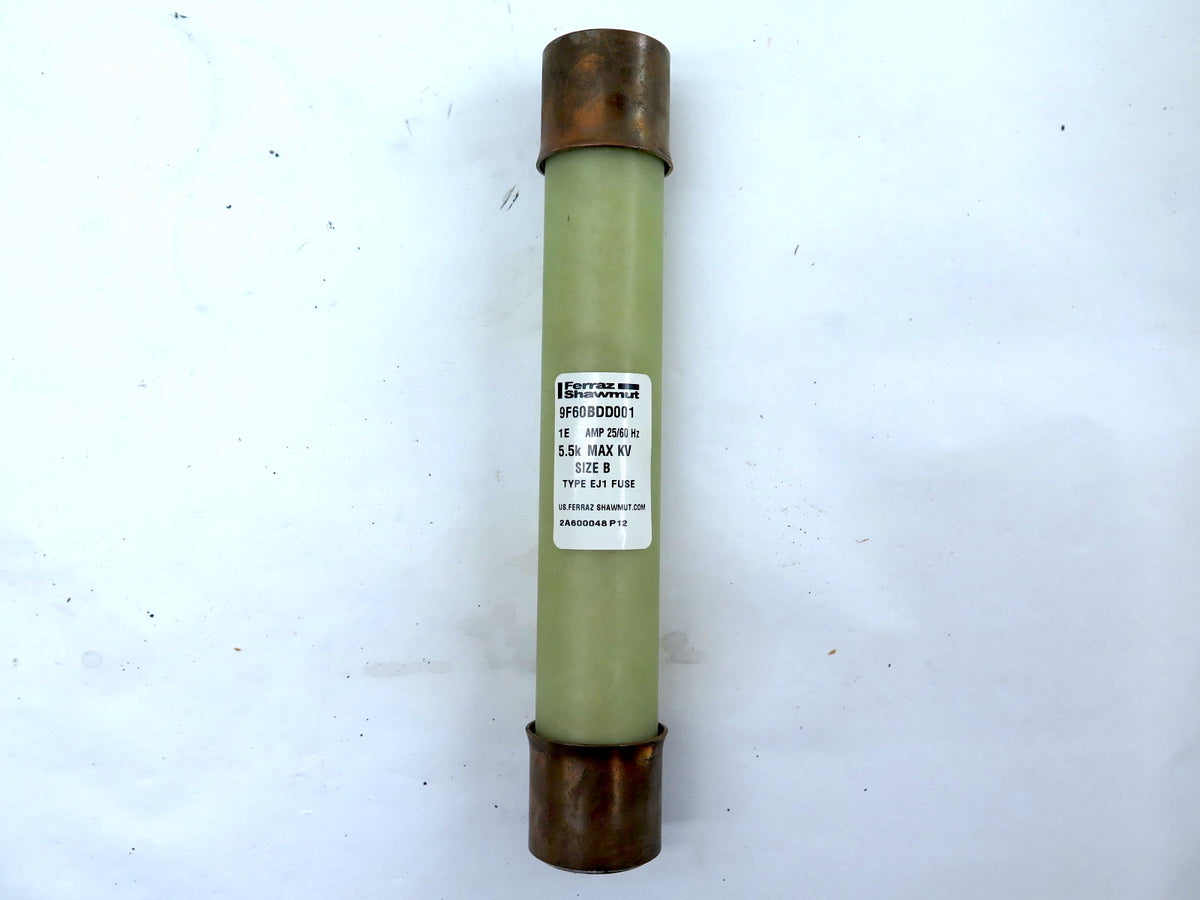 Ferraz Shawmut 9F60BDD001 Fuse 5.5kV 1AMP Size B - Advance Operations