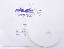 Load image into Gallery viewer, Mac-Weld Orifice Plate 3&quot; 150# PTFE 0.7411&quot; Bore - Advance Operations
