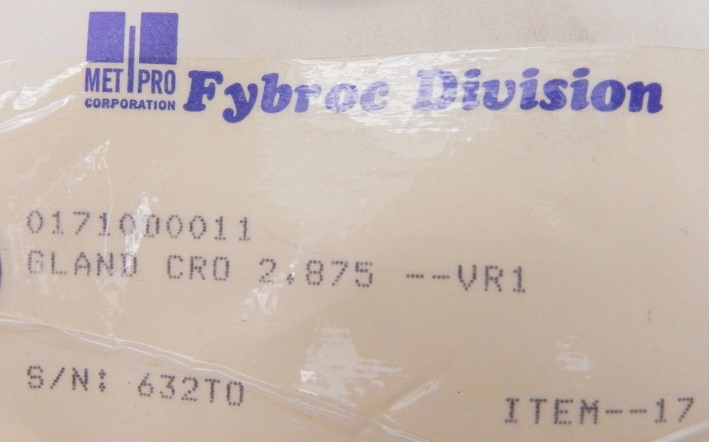 Fybroc Pump Gland 2.875 VR1 01710D0011 - Advance Operations