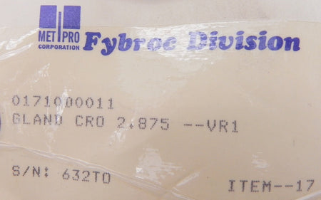 Fybroc Pump Gland 2.875 VR1 01710D0011 - Advance Operations