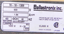 Load image into Gallery viewer, Ballastronix Coil &amp; Core Ballast 78-18-1309 600V - Advance Operations
