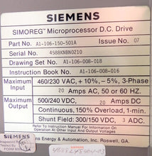 Load image into Gallery viewer, Siemens Microprocessor 20A Drive DC A1-106-150-501A 460/230 VAC Warranty 1 Year - Advance Operations
