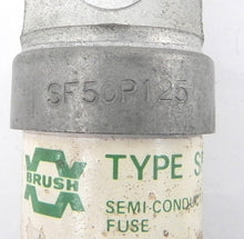 Load image into Gallery viewer, Brush Semi Conductor Fuse  SF50P125 125A (Lot of 3) - Advance Operations
