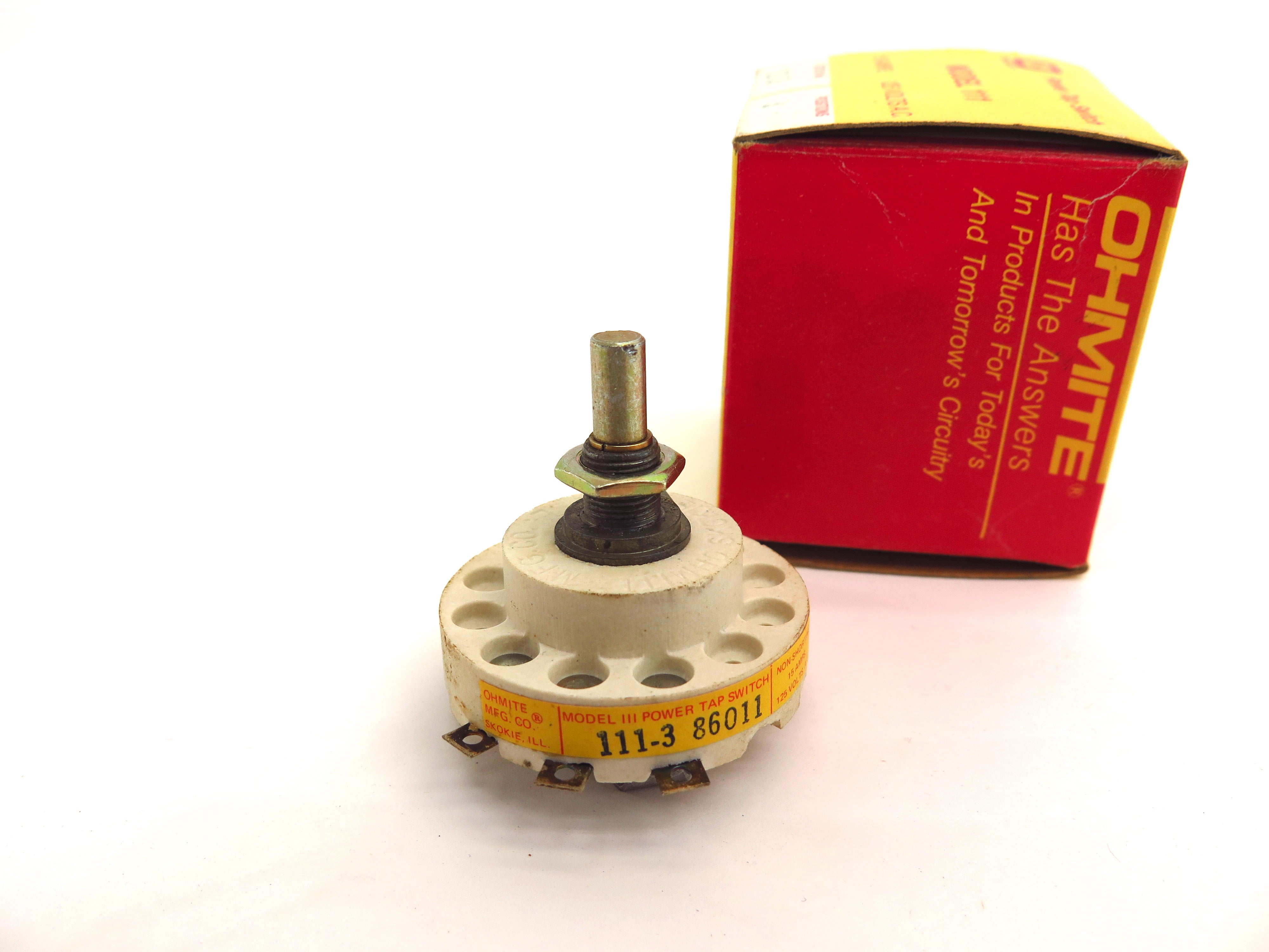 Ohmite Model 111 Power Tap Switch 3 Positons 15A 125Vac - Advance Operations