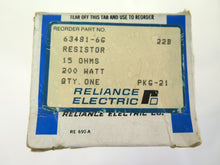 Load image into Gallery viewer, Reliance 63481-6G Resistor 15Ohms 200Watt - Advance Operations

